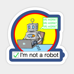 I'm Not A Robot Sticker